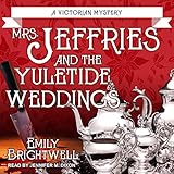 Mrs. Jeffries and the Yuletide Weddings: Mrs. Jeffries Series, Book 26 by Emily Brightwell, Jennifer M. Dixon