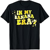 Retro Bananas in My Banana Era T-Shirt