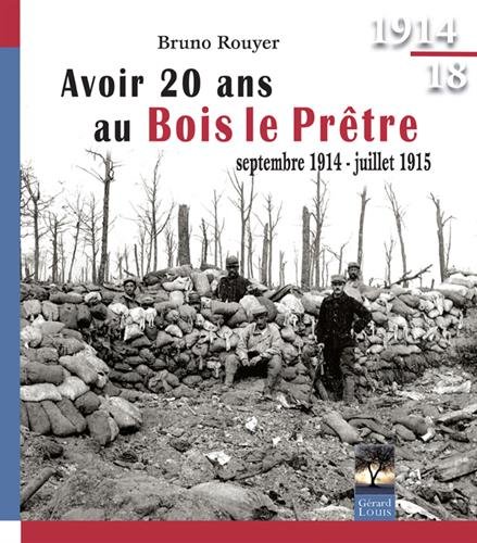 Avoir 20 ans au Bois-le-Prêtre