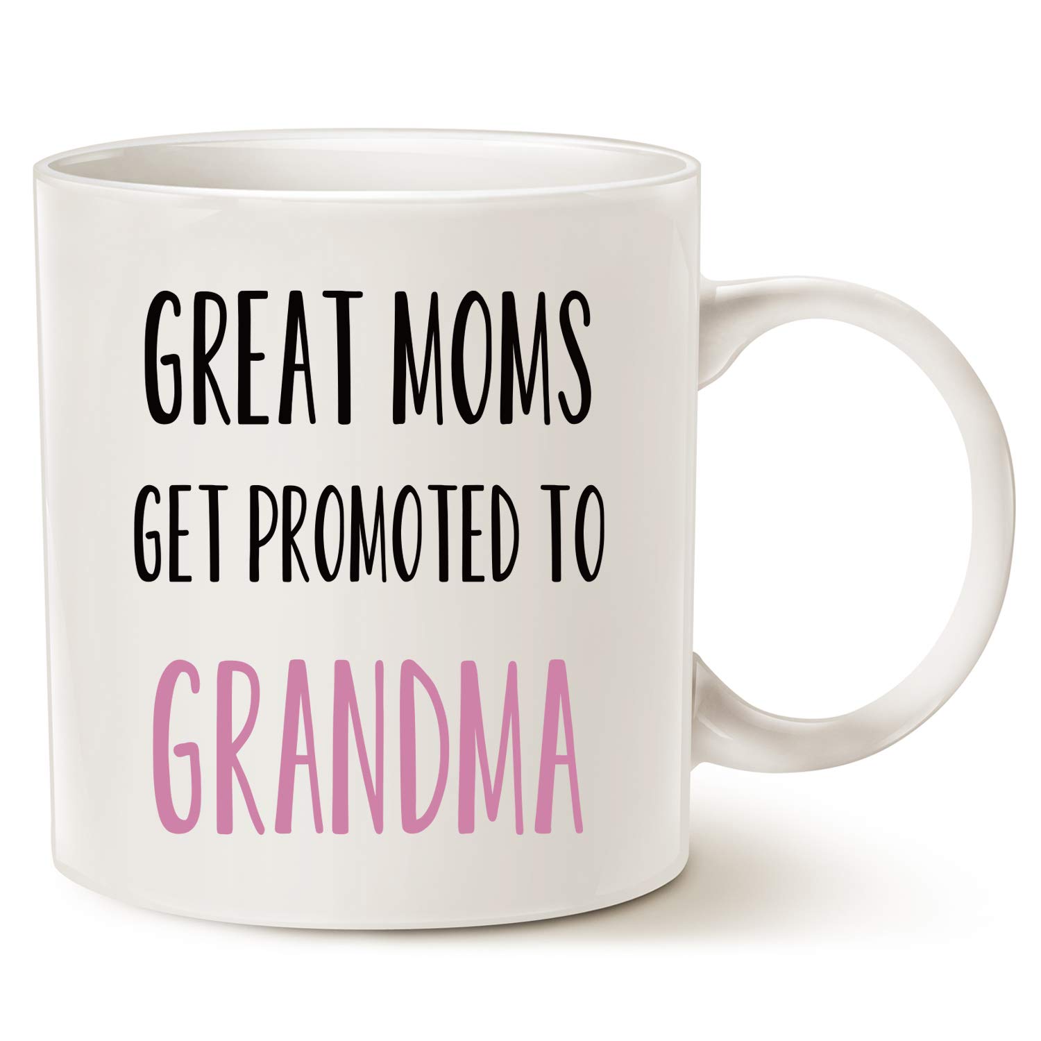 Funny Grandma Coffee Mug Christmas Gifts - Great Moms Get Promoted to GRANDMA! - Best Birthday Gifts for Grandma Porcelain Cup White, 14 Oz