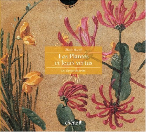 Les  plantes et leurs vertus