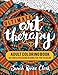 Ultimate Art Therapy: Adult Coloring Book: 60 stress relieving designs for you to color by Sarah Renae Clark