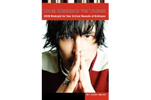 One Second to Think: 20/20 Mindsight for Your Critical Moments of Brilliance