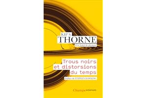 Trous noirs et distorsions du temps: L'héritage sulfureux d'Einstein (French Edition)