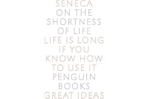 On the Shortness of Life (Penguin Great Ideas)