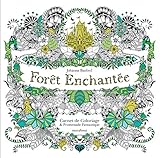 Forêt Enchantée - Carnet de Coloriage & Promenade Fantastique anti stress (French Edition) by 