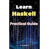 Learn Haskell: Practical Guide