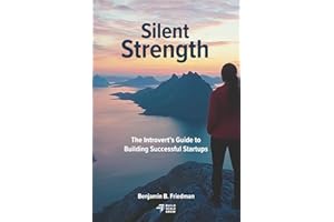 Silent Strength: The Introvert’s Guide to Building Successful Startups