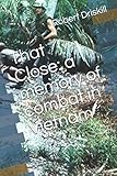 That Close: A memory of combat in Vietnam
