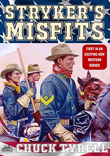 Stryker's Misfits (A Stryker's Misfits Western Book 1)