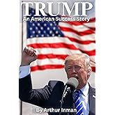 Trump: An American Success Story