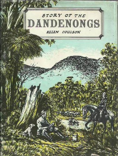 Story of the Dandenongs, 1838-1958