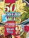 50 Freezer Meals: Easy Dinners for the Busy Family by 