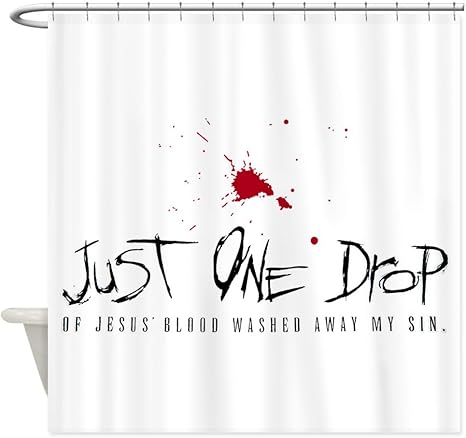 Amazon Com Shower Curtain Just One Drop Of Jesus Blood