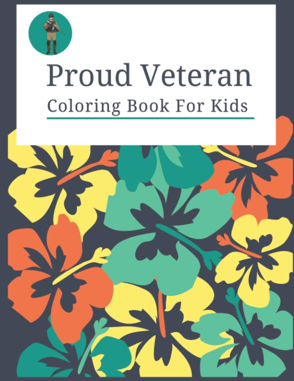 Download Proud Veteran Coloring Book For Kids Military Adults Coloring Book Stress Relieving Unique Design Brgum Pabvin 9798696377377 Amazon Com Books