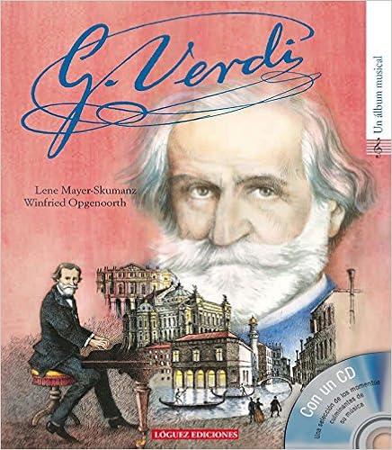 G Verdi Un Album Musical Mayer Skumanz Lene Opgenoorth Wienfried Rodriguez Lopez Lorenzo Amazon Com Books