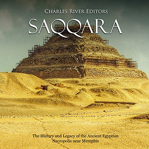 B.E.S.T Saqqara: The History and Legacy of the Ancient Egyptian Necropolis near Memphis [T.X.T]