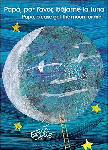 Papá, por favor, bájame la luna (Papa, Please Get the Moon for Me ...