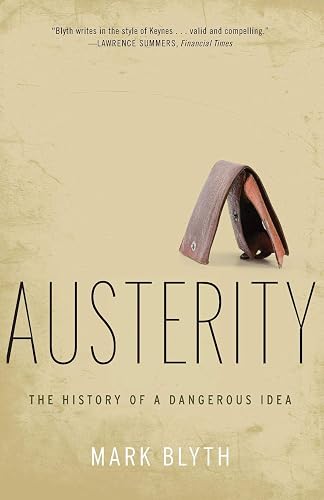 Download Austerity: The History of a Dangerous Idea PDF