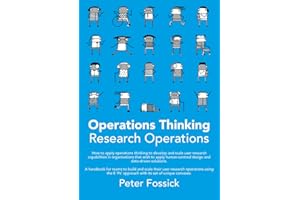Operations Thinking - Research Operations : A handbook to help teams and organisations to develop and scale their user resear