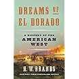 Dreams of El Dorado: A History of the American West