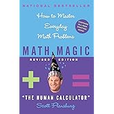 Math Magic: How to Master Everyday Math Problems, Revised Edition