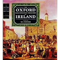 The Oxford Illustrated History of Ireland (Oxford Illustrated Histories)