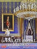 Connaissance des Arts, Hors-série N° 654 : Le Palais Royal de Madrid by