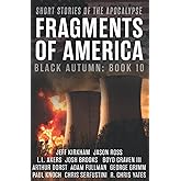 Fragments of America: Short Stories of the Apocalypse (The Black Autumn Series)