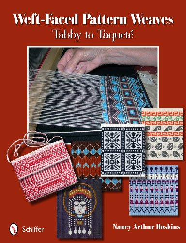 Weft-faced Pattern Weaves: Tabby to Taquete by Nancy Arthur Hoskins