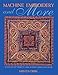 Machine Embroidery and More by