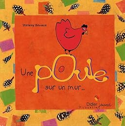 Une  poule sur un mur