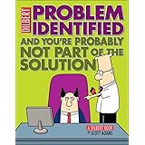 Problem Identified: And You're Probably Not Part of the Solution (Volume 34) (Dilbert)
