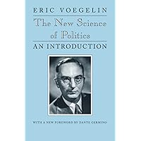 The New Science of Politics: An Introduction (Walgreen Foundation Lectures)