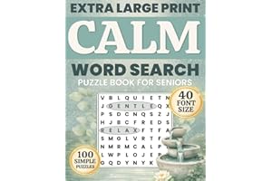 Calm Word Search for Seniors: Extra Large Print Word Find with 100 Easy Puzzles in 40 pt font to Support Memory, Reduce Stres