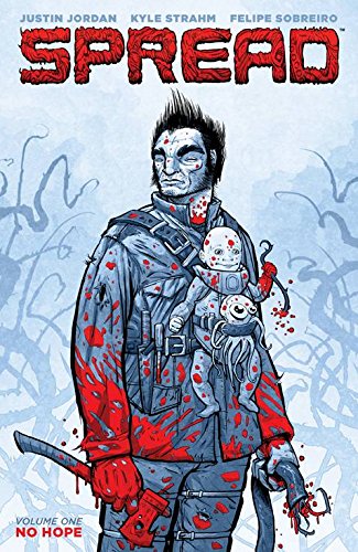 Spread Volume 1: No Hope (Spread Tp) by Justin Jordan