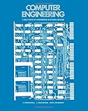 Computer Engineering: A DEC View of Hardware Systems Design cover