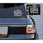 Printbeat Always Stay Humble and Kind Vinyl Decals Stickers for Cars, Van, Trucks, Laptop (White, 5 x 5.5)