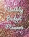 Monthly Budget Planner: Pink Gold 12 Month Financial Planning Journal, Monthly Expense Tracker and O by Maggie C. Harrington