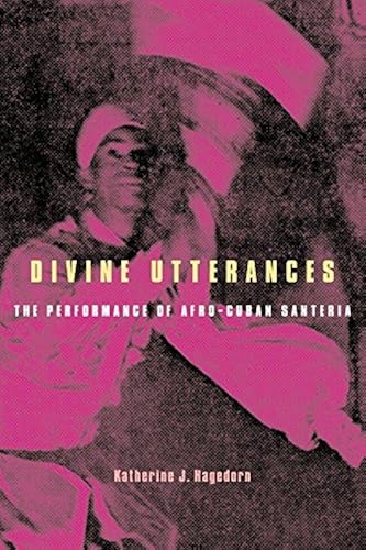 Download Divine Utterances: The Performance of Afro-Cuban Santeria PDF