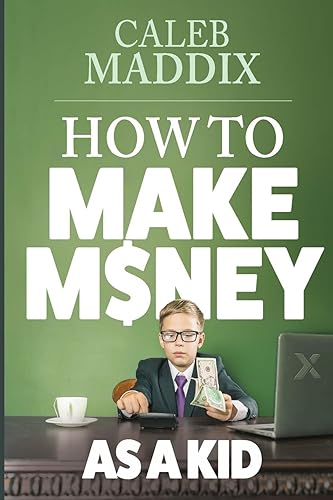 Download How to Make Money as a Kid PDF