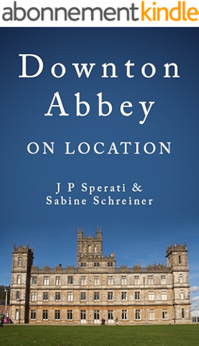 Download Downton Abbey on Location (English Edition) PDF