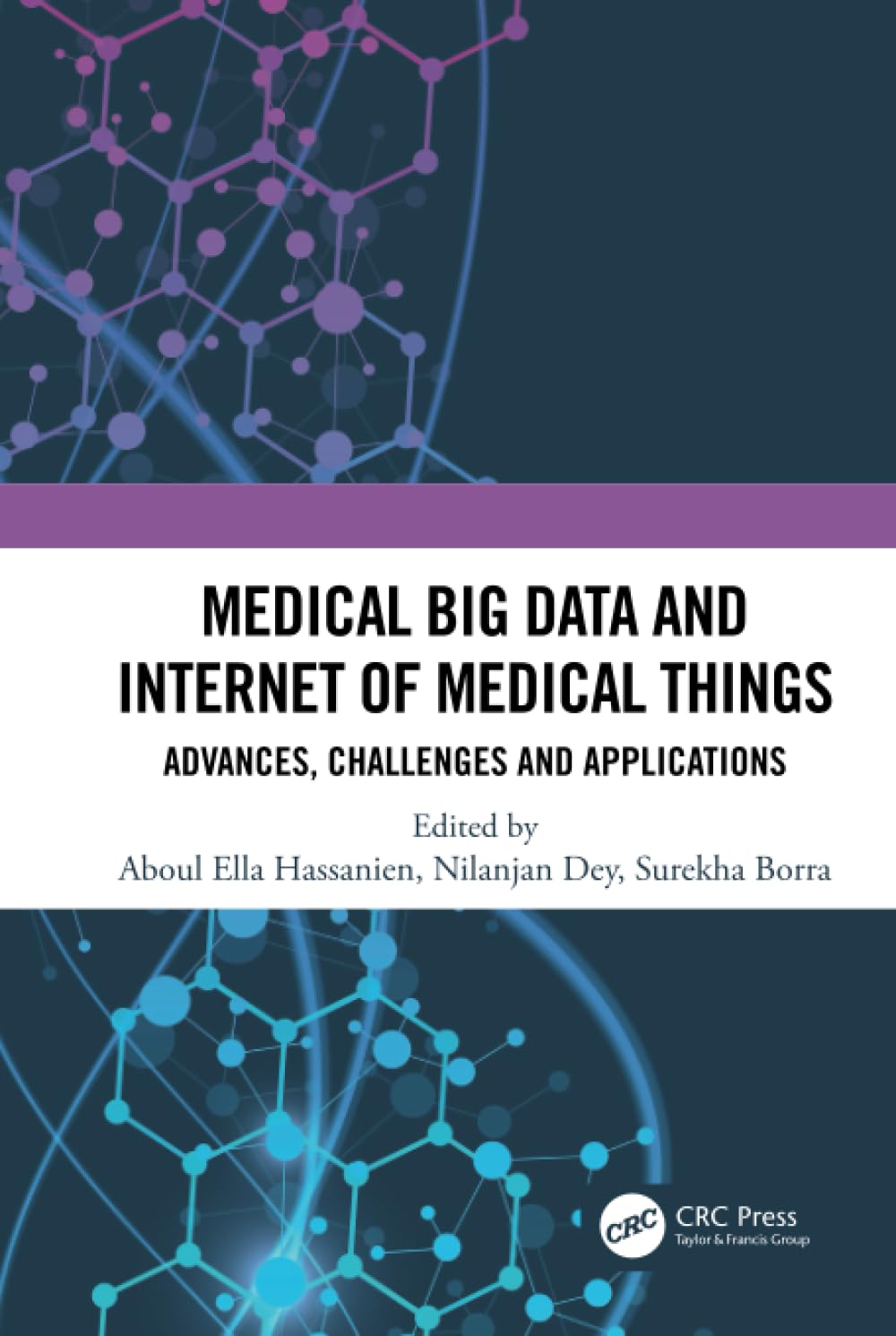 Medical Big Data and Internet of Medical Things Medical Big Data and Internet of Medical Things Hardcover Kindle Paperback