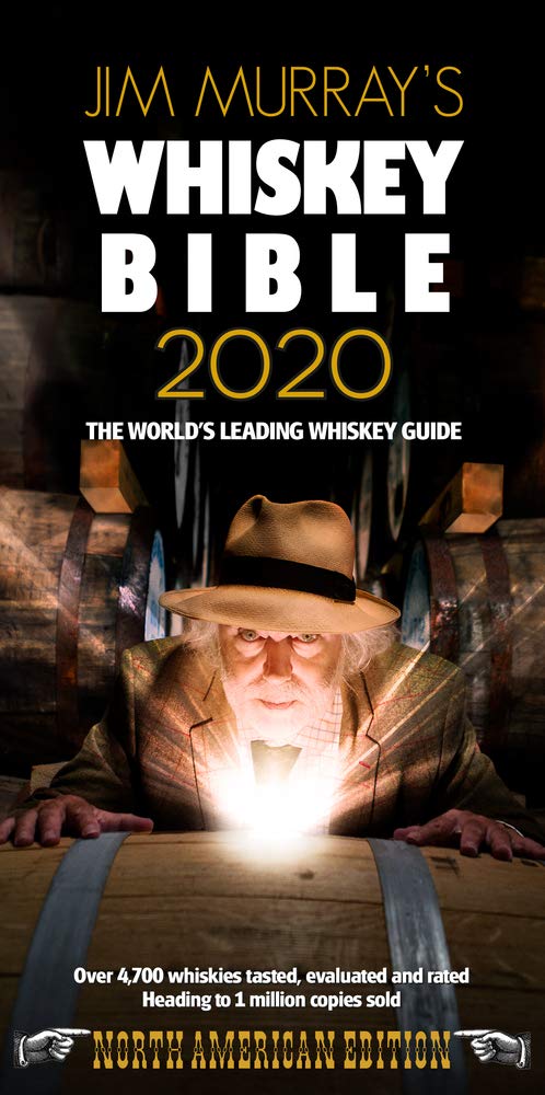 Jim Murray S Whiskey Bible 2020 North American Edition Murray Jim 9780993298653 Amazon Com Books
