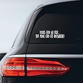 Yours Can Go Fast But Mine Can Go Anywhere Sticker Decal Notebook Car Laptop 8" x 2" (White)