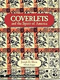 Coverlets and the Spirit of America: The Shein Coverlets (Schiffer Book for Collectors) by 