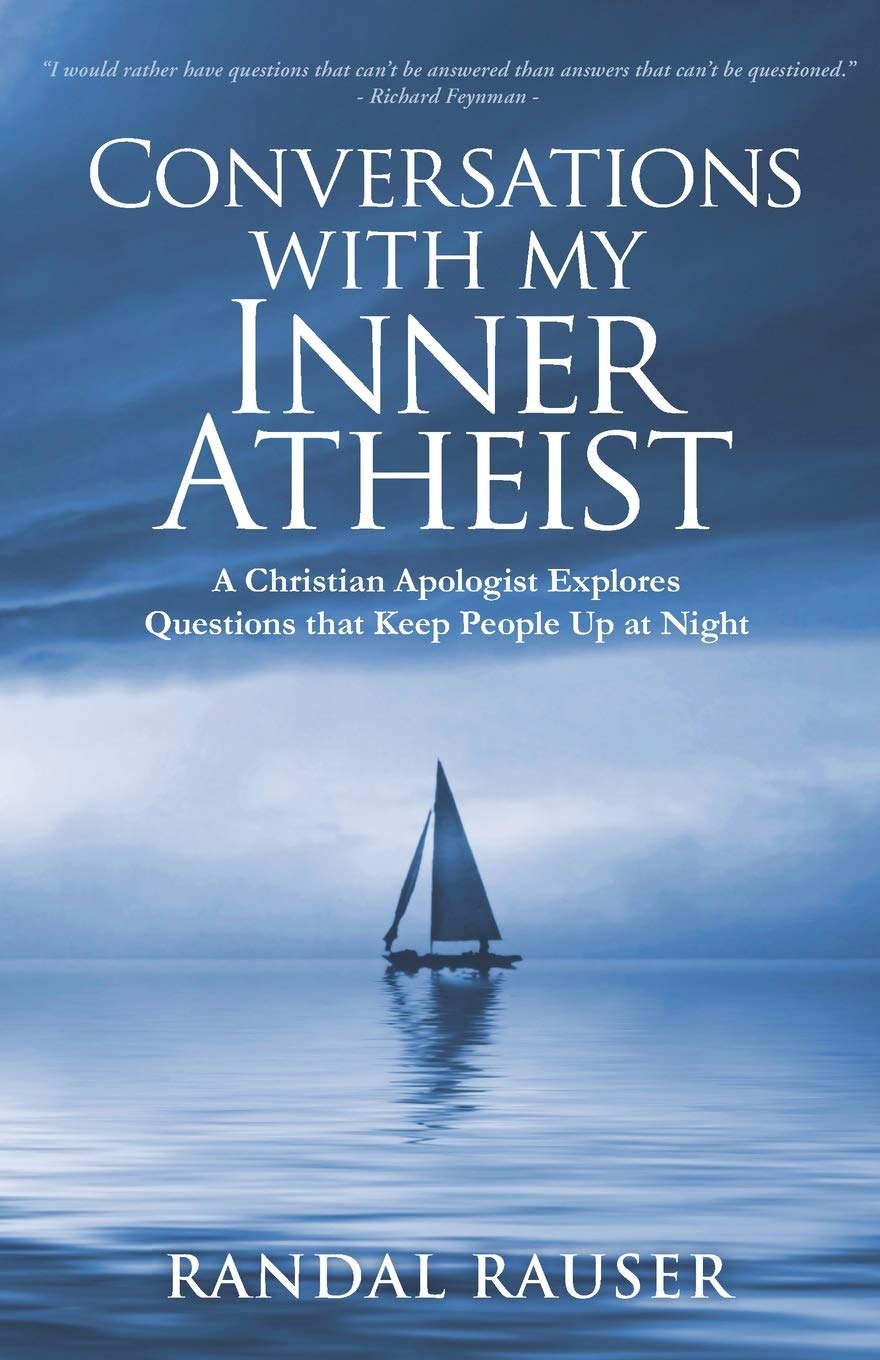 Conversations with My Inner Atheist: A Christian Apologist Explores  Questions that Keep People Up at Night: Rauser, Randal D: 9781775046226:  Amazon.com: Books