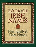 Front cover for the book Book of Irish Names: First, Family & Place Names by Ronan Coghlan