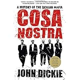 Cosa Nostra: A History of the Sicilian Mafia