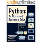Python: An Illustrated Beginner&rsquo;s Guide: Python Fundamentals for Beginners and New Systems Engineers: Practical Knowledge for Day-to-Day Work, Made Simple with Illustrations and Diagrams!